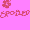 spoiled